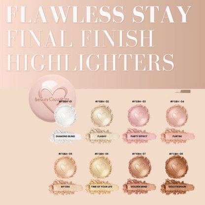 Final Finish Highlighters - Iluminador Flawless Stay Display| Beauty Creations